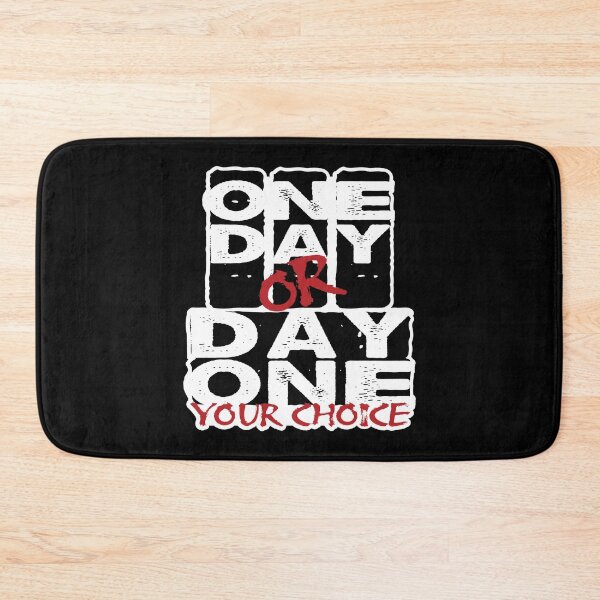 Item preview, One Day or Day One. Your Choice. designed and sold by Sign Shop Humor.