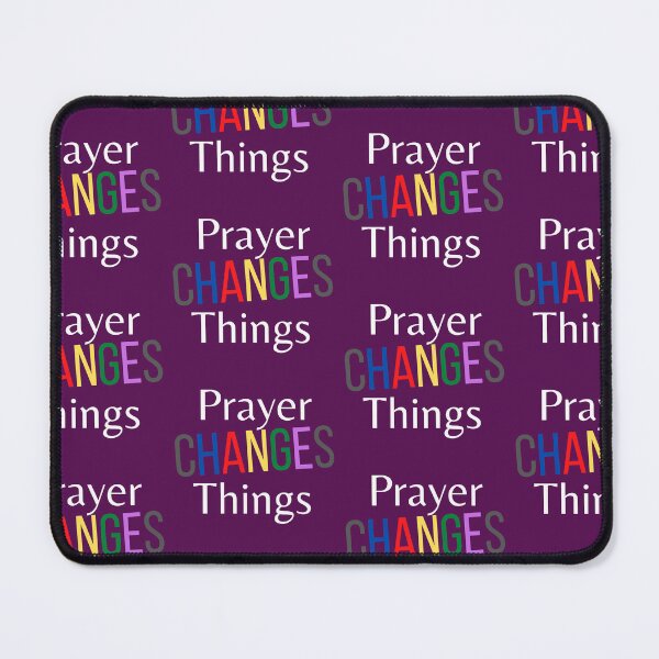 Item preview, Prayer Changes Things designed and sold by tellit24seven.