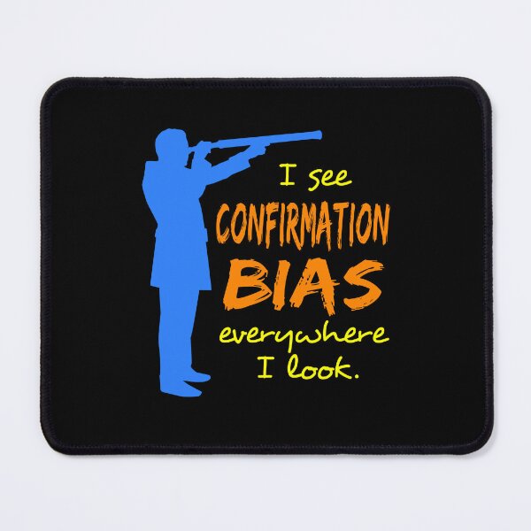 Item preview, I See Confirmation Bias Everywhere I Look designed and sold by recoverytree.