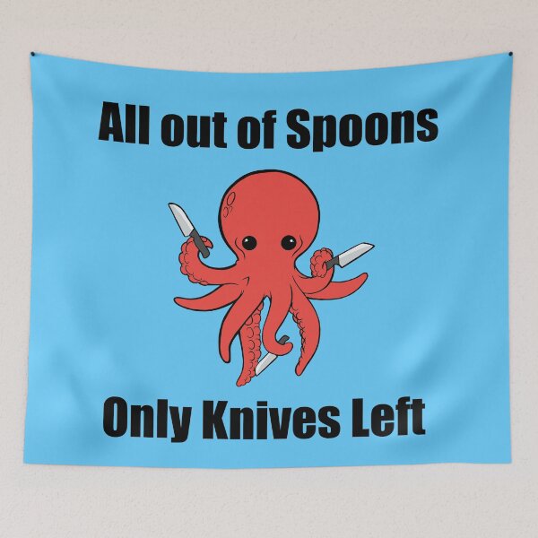 Item preview, All out of spoons only knives left (octopus) designed and sold by CaitlynConnor.