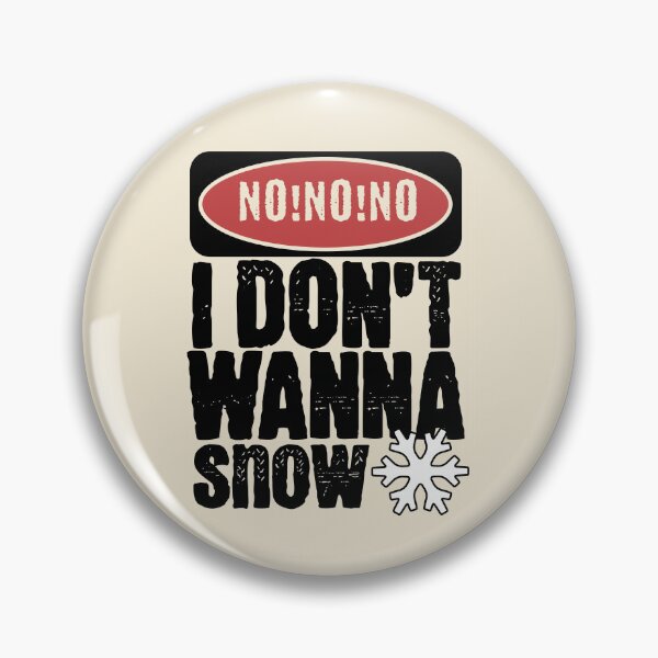 Item preview, No No No I Don't Wanna Snow Funny Holiday designed and sold by Belarte.shop.
