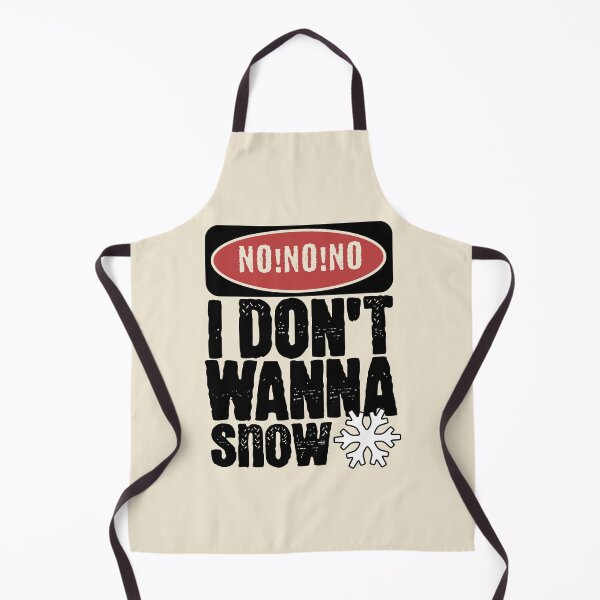 Item preview, No No No I Don't Wanna Snow Funny Holiday designed and sold by Belarte.shop.