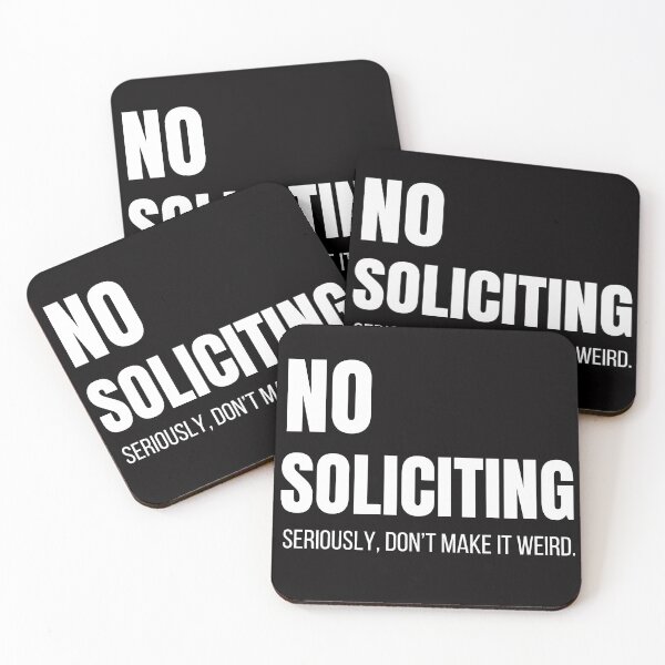 Item preview,  No Soliciting Seriously Don't Make It Weird designed and sold by BeansHotTees.