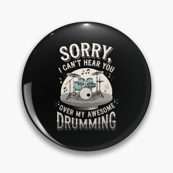 Item preview, Sorry I Can't Hear You - Funny Drummer Art For Men Women Drum Set Drumming Lovers designed and sold by stmpdwrld.