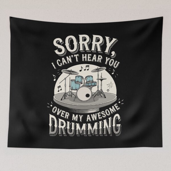Item preview, Sorry I Can't Hear You - Funny Drummer Art For Men Women Drum Set Drumming Lovers designed and sold by stmpdwrld.