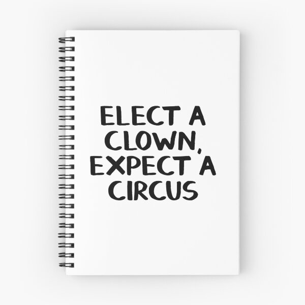 Item preview, Elect a clown Expect a circus designed and sold by allthetees.