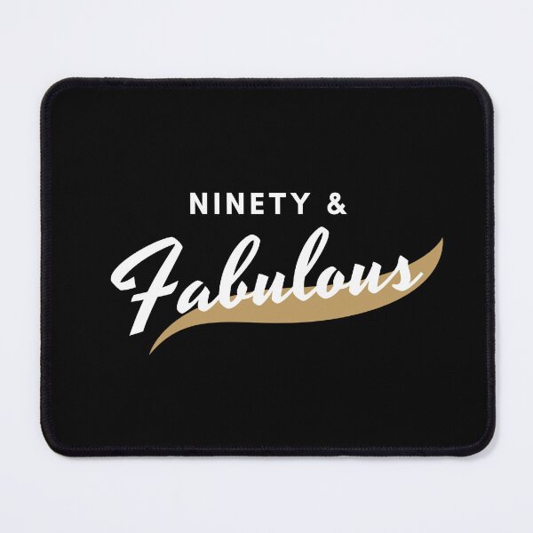 Item preview, Ninety and fabulous designed and sold by Alelmisira.