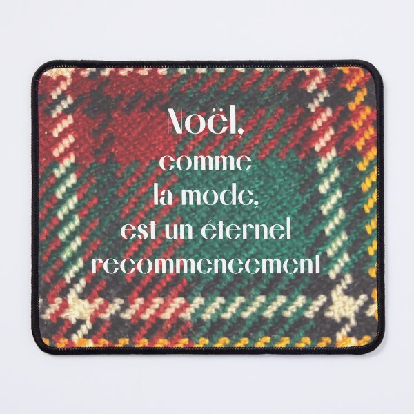 Item preview, Noël, comme la mode, est un éternel recommencement (French saying) designed and sold by PariSeine.