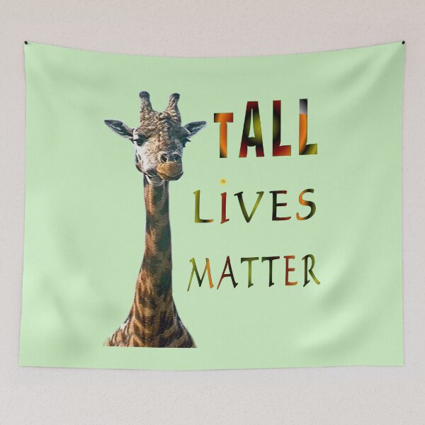 Item preview, tALL LIVES MATTER Giraffe designed and sold by kristalcurt.