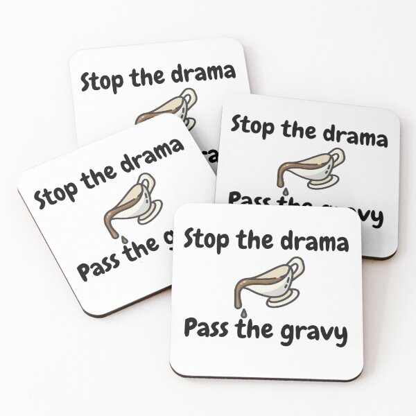 Item preview, Stop the Drama, Pass the Gravy designed and sold by VasInd.