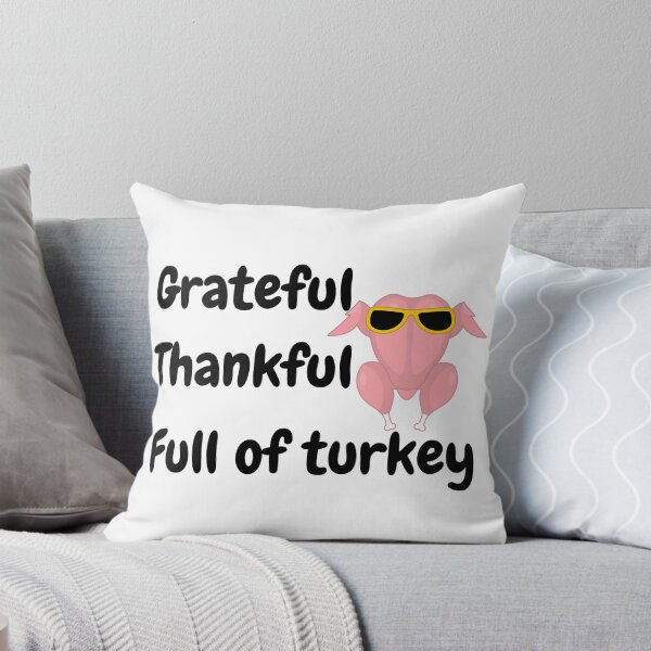 Item preview, Grateful, Thankful, Full of Turkey designed and sold by VasInd.