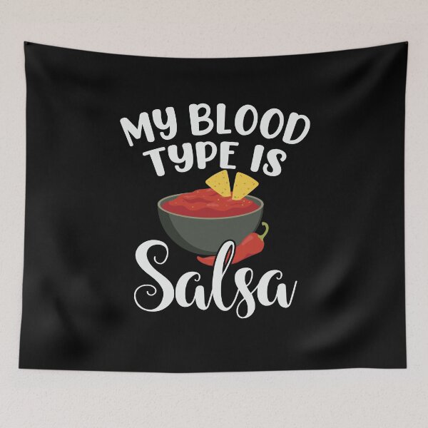 Item preview, My Blood Type Is Salsa designed and sold by Ryan Jay Cruz.
