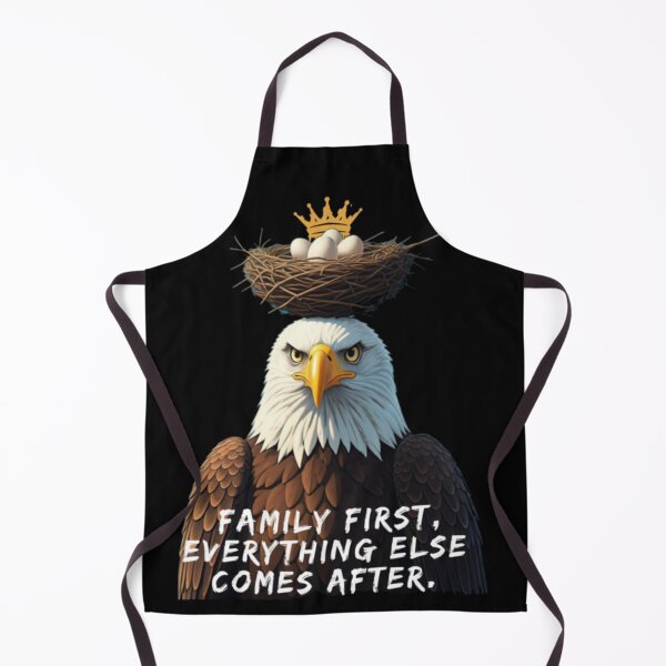 Item preview, Eagle said: Family first, everything else comes after. designed and sold by oceanisea.