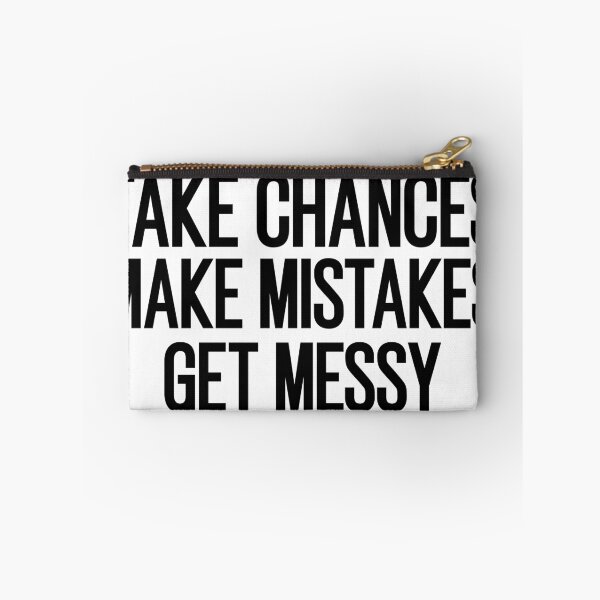 Item preview, take chances make mistakes get messy designed and sold by Luckyart5.