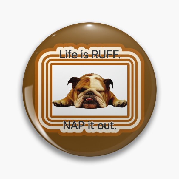 Item preview, Life is RUFF.  NAP it out. designed and sold by dontcryimhere.