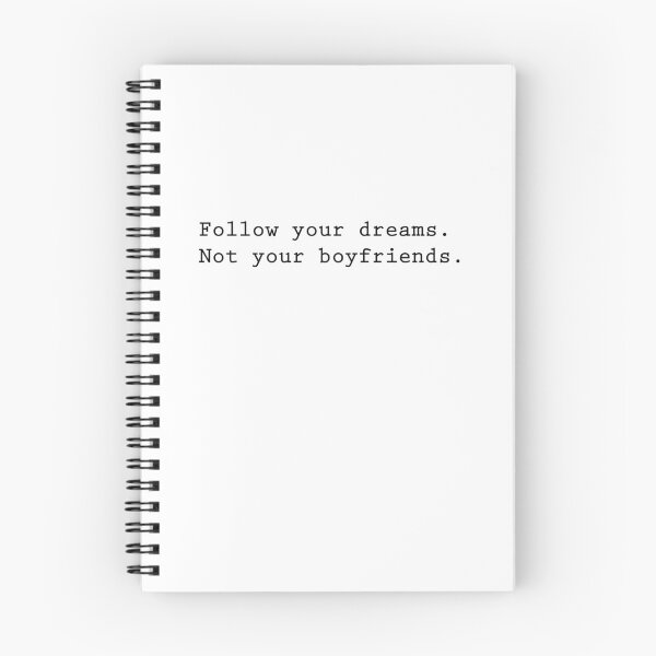 Item preview, Follow your dreams, not your boyfriends designed and sold by Angrahius.