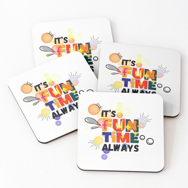 Item preview, It's Fun Time Always designed and sold by DEZINOMANIA.
