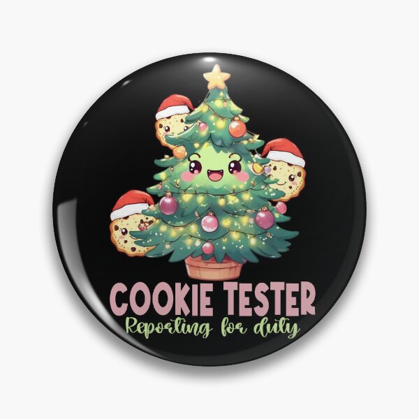 Item preview, Cookie tester reporting for duty designed and sold by Colorfulman.