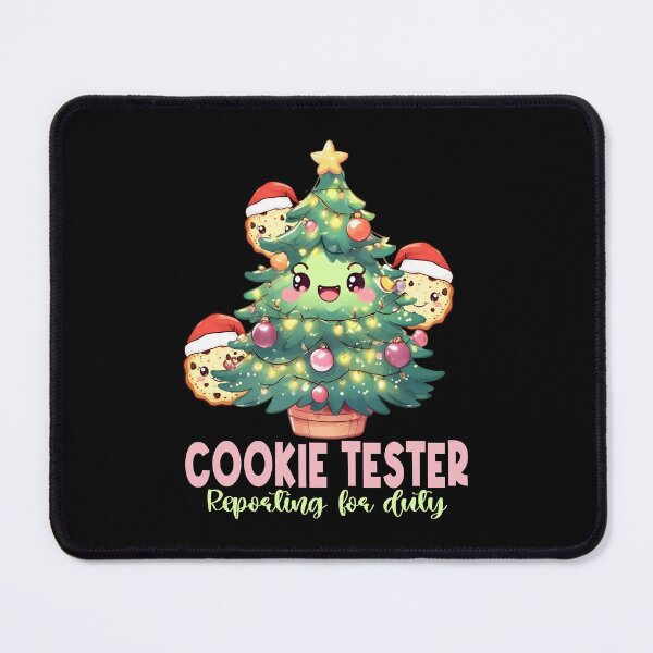 Item preview, Cookie tester reporting for duty designed and sold by Colorfulman.