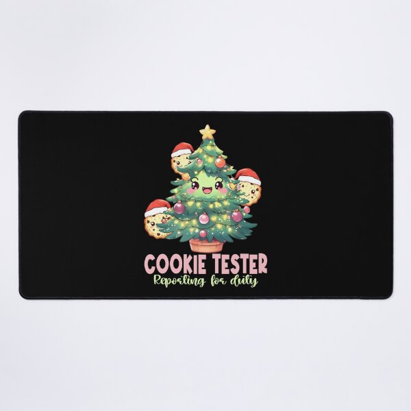 Item preview, Cookie tester reporting for duty designed and sold by Colorfulman.