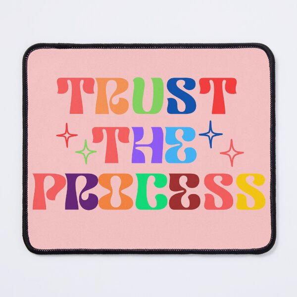 Item preview, TRUST THE PROCESS designed and sold by GracefulPODshop.