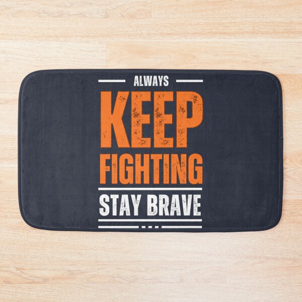 Item preview, Keep Fighting, Stay Brave – Motivational Design for Bold Spirits designed and sold by Robo-toons.