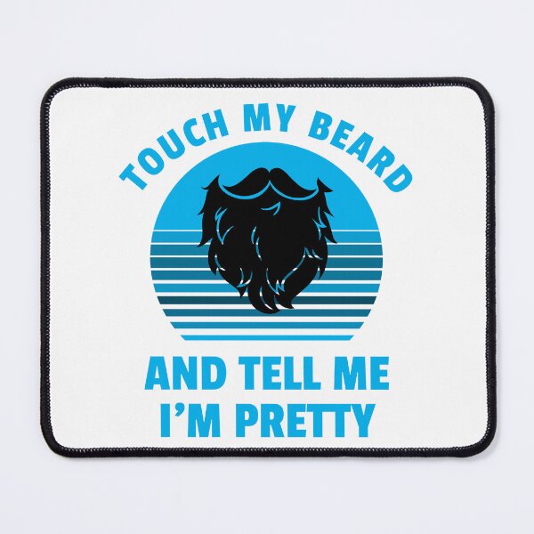 Item preview, Touch My Beard and tell Me I'm Pretty designed and sold by 87-Aesthetics.