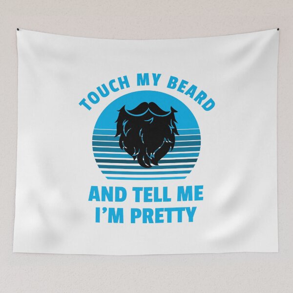Item preview, Touch My Beard and tell Me I'm Pretty designed and sold by 87-Aesthetics.