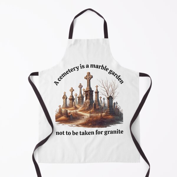 Item preview, A cemetery is a marble garden not to be taken for granite  designed and sold by absurditeestore.