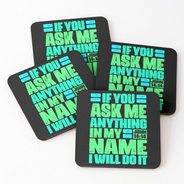 Item preview, John 14:14 If You Ask Me Anything In My Name I Will Do It designed and sold by plushism.