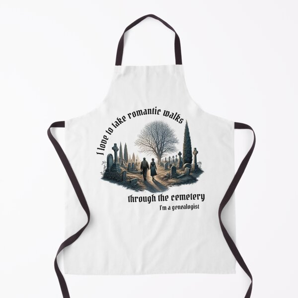 Item preview, I love to take romantic walks through the cemetery, I'm a genealogist designed and sold by absurditeestore.