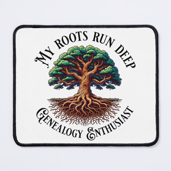Item preview, My roots run deep, Genealogy Enthusiast designed and sold by absurditeestore.