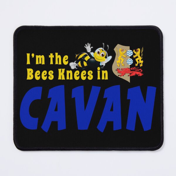Item preview, I’m the Bees Knees in CAVAN designed and sold by CathalDevlin.