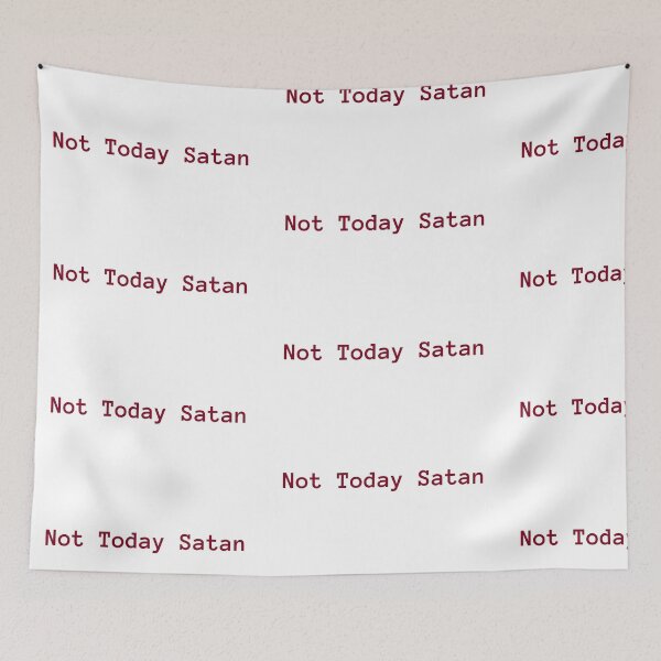 Item preview, Not Today Satan designed and sold by GlassPenny.