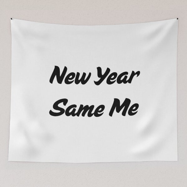 Item preview, New Year, Same Me designed and sold by VasInd.
