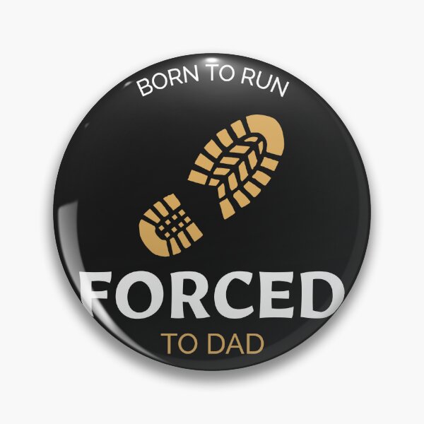 Item preview, Born to Run, Forced to Dad funny design designed and sold by Ink & Fabric.