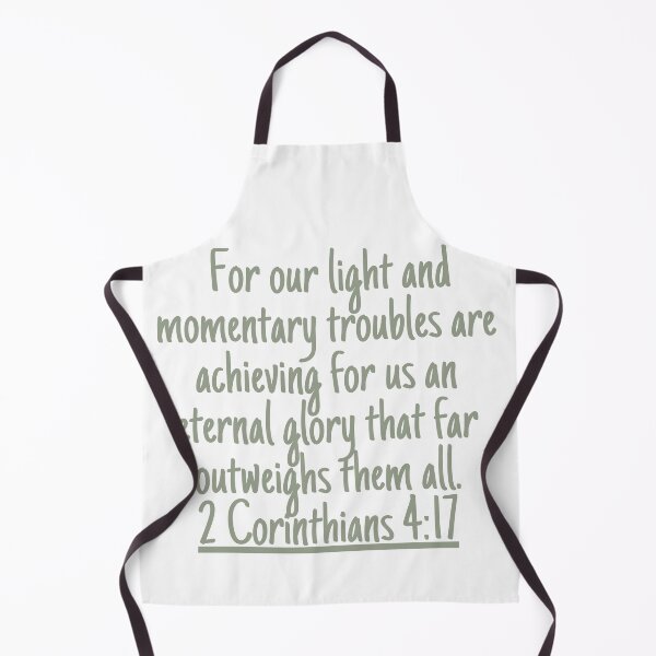 Item preview, For our light and momentary troubles are achieving for us an eternal glory that far outweighs them all. 2 Corinthians 4:17 designed and sold by successmom.