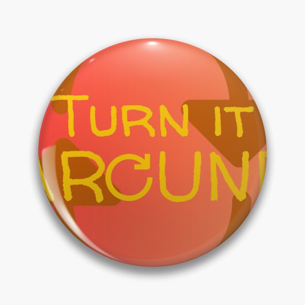 Item preview, Turn it Around designed and sold by Twisted-Minds-.