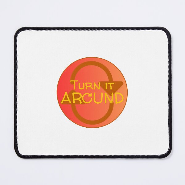 Item preview, Turn it Around designed and sold by Twisted-Minds-.