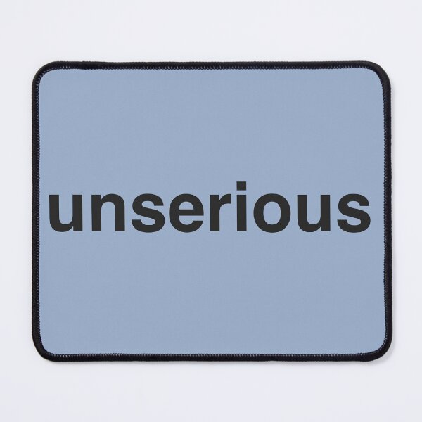 Item preview, unserious designed and sold by Generally Generic.