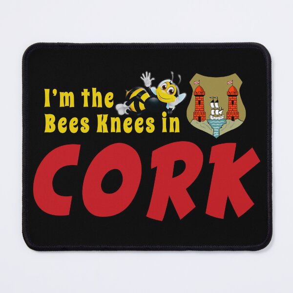 Item preview, I’m the Bees Knees in CORK designed and sold by CathalDevlin.