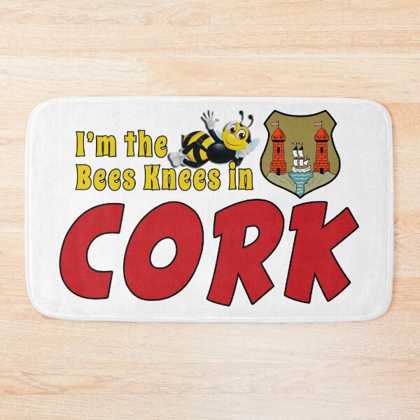 Item preview, I’m the Bees Knees in CORK designed and sold by CathalDevlin.