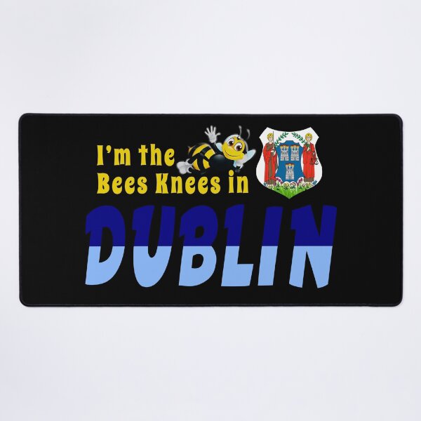 Item preview, I’m the Bees Knees in DUBLIN designed and sold by CathalDevlin.