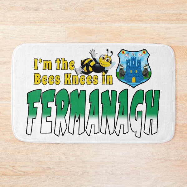 Item preview, I’m the Bees Knees in FERMANAGH designed and sold by CathalDevlin.