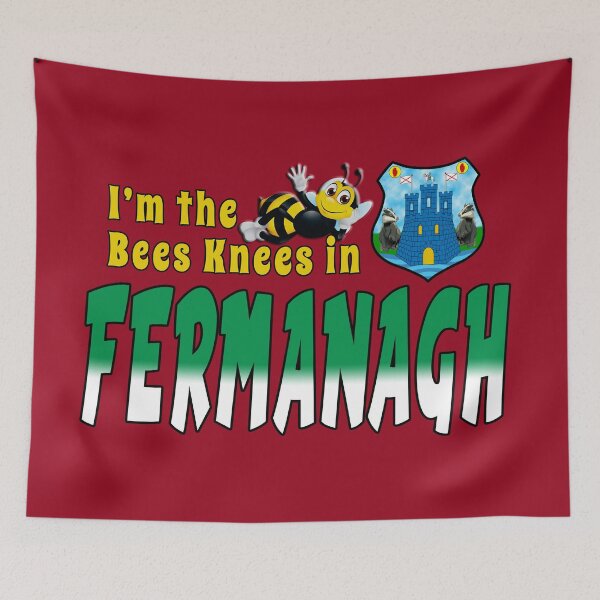 Item preview, I’m the Bees Knees in FERMANAGH designed and sold by CathalDevlin.