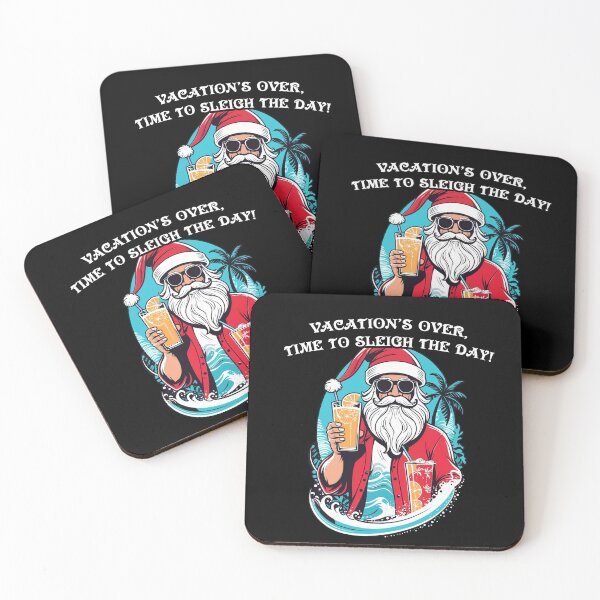 Item preview, Santa Vacation's Over, Time to Sleigh The Day designed and sold by Moonde04.