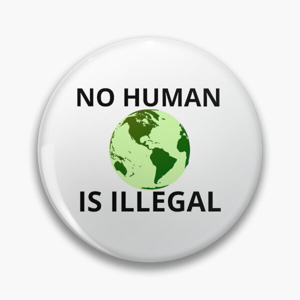Item preview,  no human is illegal  designed and sold by Trialloja.