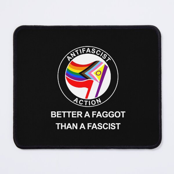 Item preview, Better a faggot than a fascist designed and sold by remerasnerdas.