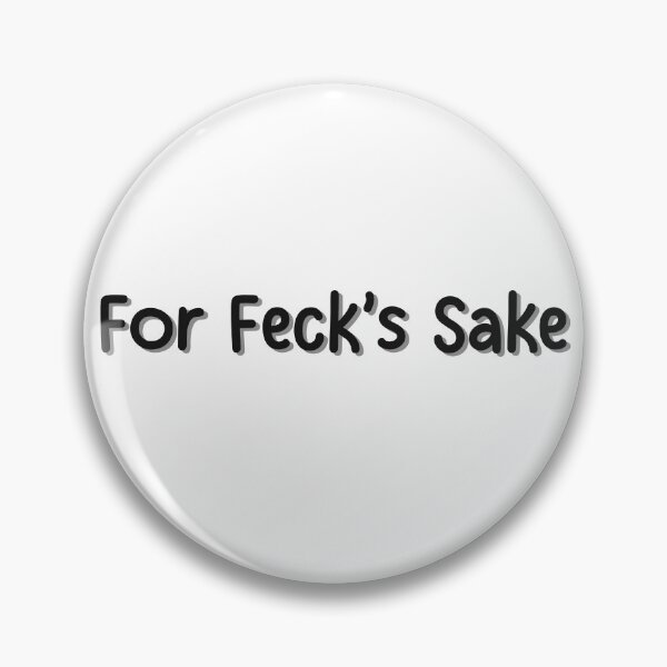 Item preview, Derry Girls For Feck’s Sake designed and sold by Skull Fern.