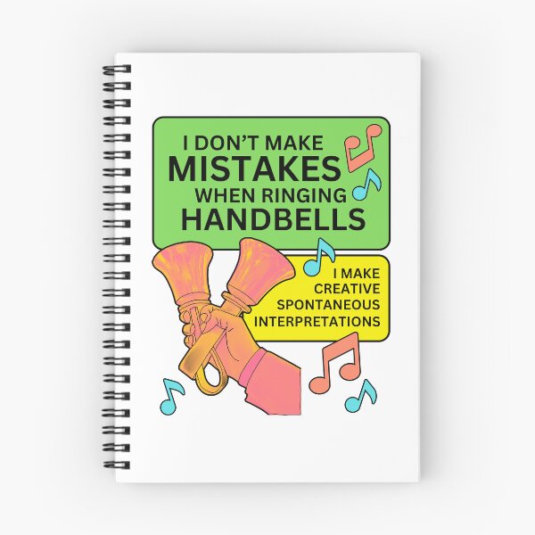 Item preview, I don’t make mistakes when ringing handbells. I make creative spontaneous interpretations  designed and sold by CelticClapper.